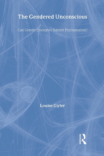 Паперова книга «The Gendered Unconscious: Can Gender Discourses Subvert Psychoanalysis?», автор Луїза Гайлер - фото №1