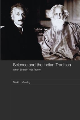 Паперова книга «Science and the Indian Tradition: When Einstein Met Tagore», автор Девід Л. Гослінг - фото №1