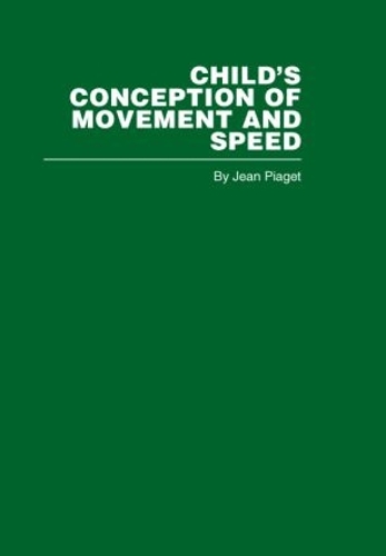 Бумажная книга «Child's Conception of Movement and Speed», автор Жан Пиаже - фото №1