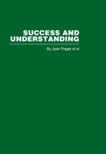 Бумажная книга «Success and Understanding», автор Жан Пиаже - фото №1
