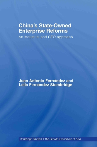 Паперова книга «China's State Owned Enterprise Reforms: An Industrial and CEO Approach», авторів Хуан Антоніо Фернандес, Лейла Фернандес-Стембрідж - фото №1