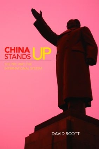 Бумажная книга «China Stands Up: The PRC and the International System», автор Дэвид Скотт - фото №1