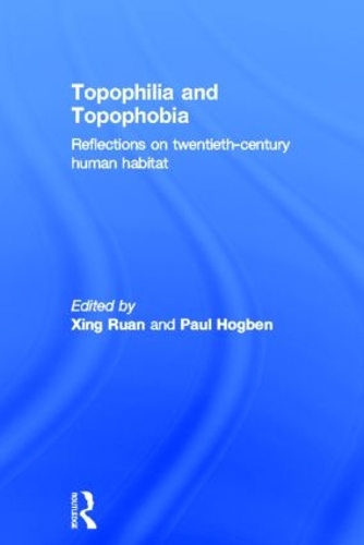 Бумажная книга «Topophilia and Topophobia: Reflections on Twentieth-Century Human Habitat» - фото №1