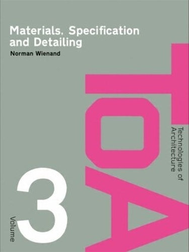 [object Object] «Materials, Specification and Detailing: Foundations of Building Design», автор Норман Винанд - фото №1