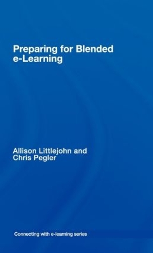Паперова книга «preparing for blended e-learning», авторів Еллісон Літтлджон, Кріс Пеглер - фото №1