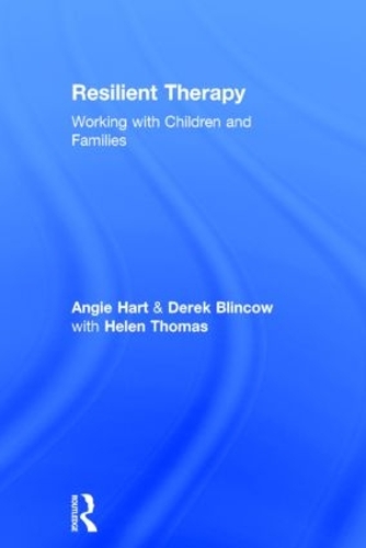 Бумажная книга «Resilient Therapy: Working with Children and Families», авторов Энджи Харт, Дерек Блинков, Хелен Томас - фото №1