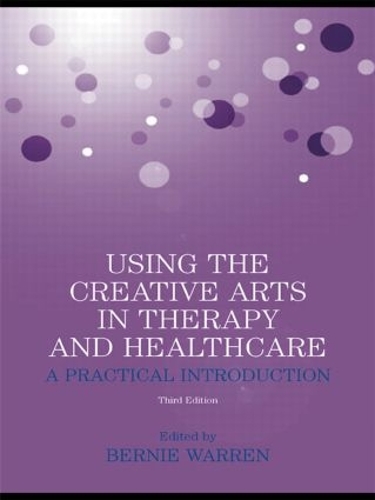 Паперова книга «Using the Creative Arts in Therapy and Healthcare: A Practical Introduction» - фото №1