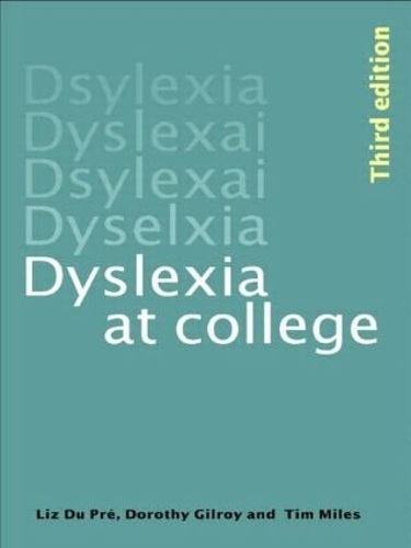 Паперова книга «Dyslexia at College», авторів Дороті Гілрой, Елізабет Енн Дю Пре, Т. Р. Майлз - фото №1