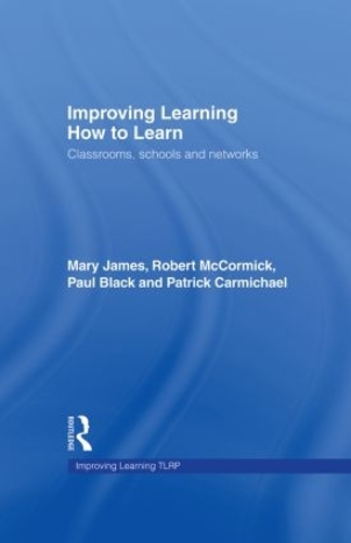 [object Object] «Improving Learning How to Learn: Classrooms, Schools and Networks», авторів Елісон Фокс, Бетан Маршалл, Девід Педдер, Ділан Вільям, Джоанна Сванн, Джон МакБіт, Мері-Джейн Аммонд, Патрік Кармайкл, Пол Блек, Річард Проктер, Роберт МакКормік, Сью Сваффілд - фото №1