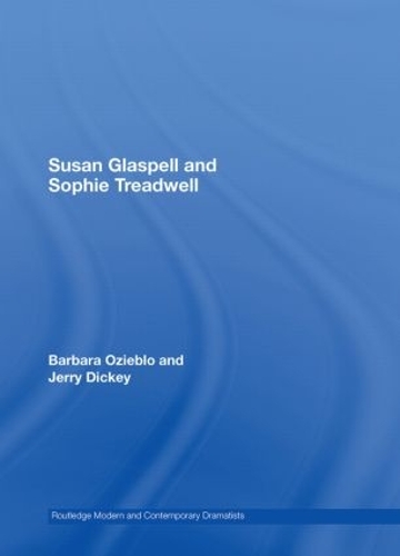 Бумажная книга «Susan Glaspell and Sophie Treadwell», авторов Барбара Озибло, Джерри Дики - фото №1