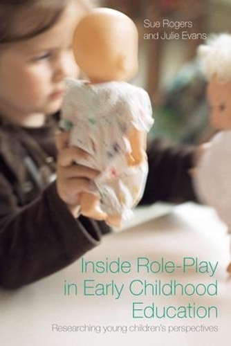 Бумажная книга «Inside Role-Play in Early Childhood Education: Researching Young Children's Perspectives», авторов Джули Эванс, Сью Роджерс - фото №1