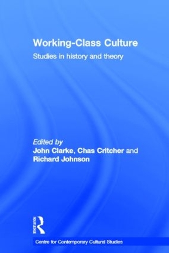 Бумажная книга «Working Class Culture: Studies in History and Theory» - фото №1