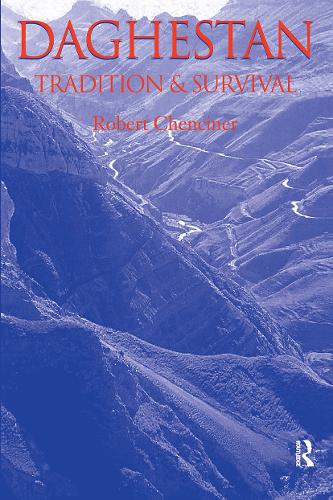 Бумажная книга «Daghestan: Tradition and Survival», автор Роберт Ченсинер - фото №1