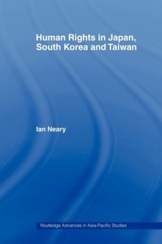 Паперова книга «Human Rights in Japan, South Korea and Taiwan», автор Ієн Нері - фото №1