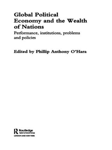Бумажная книга «Global Political Economy and the Wealth of Nations: Performance, Institutions, Problems and Policies», автор Филипп О'Хара - фото №1