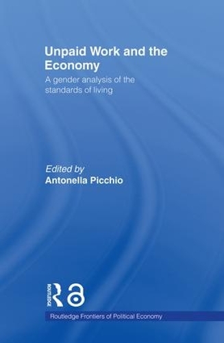 Бумажная книга «Unpaid Work and the Economy: A Gender Analysis of the Standards of Living» - фото №1