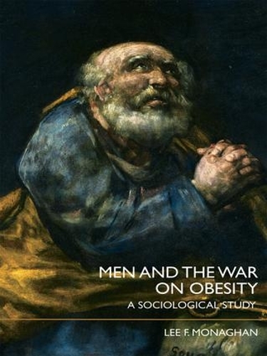 Бумажная книга «Men and the War on Obesity: A Sociological Study», автор Ли Ф. Монаган - фото №1