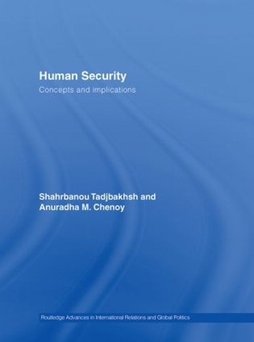 [object Object] «Human Security: Concepts and implications», авторов Анурадха Ченой, Шахрбану Таджбахш - фото №1