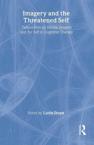 Бумажная книга «Imagery and the Threatened Self: Perspectives on Mental Imagery and the Self in Cognitive Therapy» - фото №1