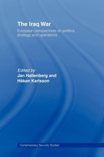 Бумажная книга «The Iraq War: European Perspectives on Politics, Strategy and Operations» - фото №1