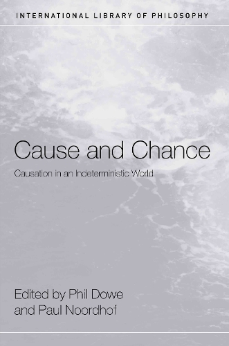 Бумажная книга «Cause and Chance: Causation in an Indeterministic World», автор Фил Доу - фото №1
