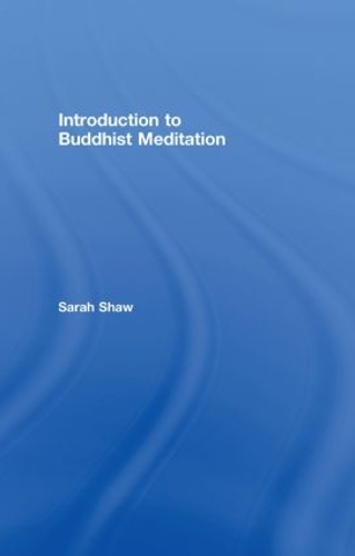 Бумажная книга «Introduction to Buddhist Meditation», автор Сара Шоу - фото №1
