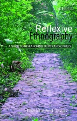 Бумажная книга «Reflexive Ethnography: A Guide to Researching Selves and Others», автор Шарлотта Олл Дэвис - фото №1