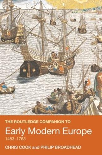 Бумажная книга «The Routledge Companion to Early Modern Europe, 1453-1763», авторов Крис Кук, Филип Бродхед - фото №1