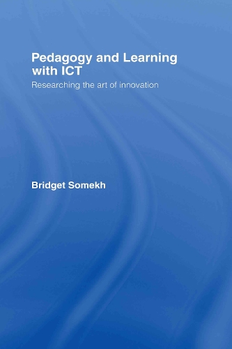 Паперова книга «Pedagogy and Learning with ICT: Researching the Art of Innovation», автор Бріджит Сомех - фото №1