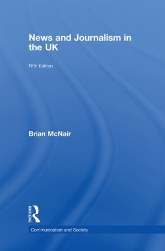 Бумажная книга «News and Journalism in the UK», автор Брайан МакНейр - фото №1