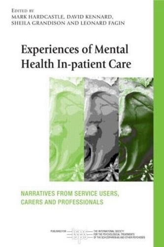 Бумажная книга «Experiences of Mental Health In-patient Care: Narratives From Service Users, Carers and Professionals» - фото №1