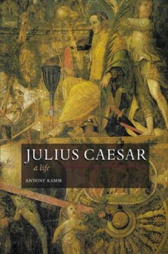 Паперова книга «Julius Caesar: A Life», автор Ентоні Камм - фото №1