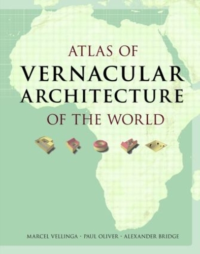 [object Object] «Atlas of Vernacular Architecture of the World», авторов Александр Бридж, Марсель Веллинга, Пол Оливер - фото №1