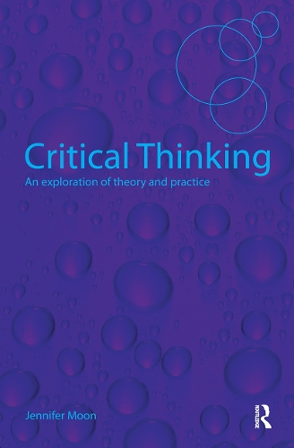 Бумажная книга «Critical Thinking: An Exploration of Theory and Practice», автор Дженнифер Мун - фото №1