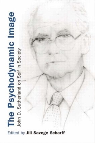 Паперова книга «The Psychodynamic Image: John D. Sutherland on Self in Society» - фото №1