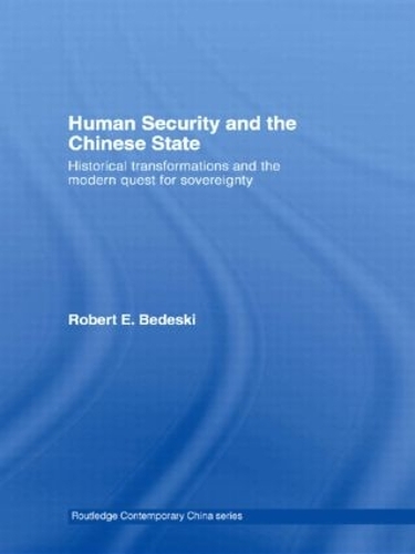 Бумажная книга «Human Security and the Chinese State: Historical Transformations and the Modern Quest for Sovereignty», автор Роберт Бедески - фото №1
