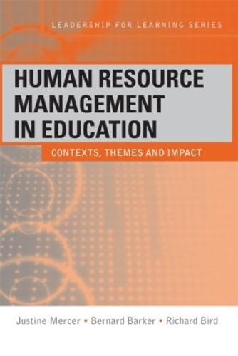 Бумажная книга «Human Resource Management in Education: Contexts, Themes and Impact», авторов Бернард Баркер, Жюстин Мерсер, Ричард Берд - фото №1