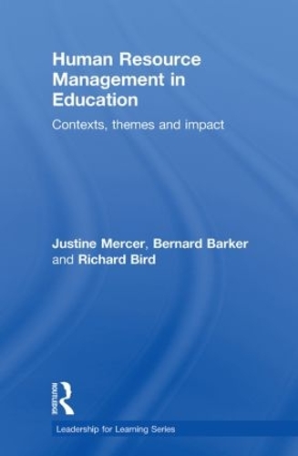 Бумажная книга «Human Resource Management in Education: Contexts, Themes and Impact», авторов Бернард Баркер, Жюстин Мерсер, Ричард Берд - фото №1