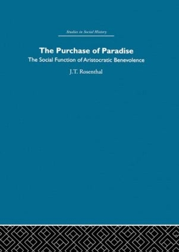 Бумажная книга «The Purchase of Pardise: The social function of aristocratic benevolence, 1307-1485», автор Джоэл Т. Розенталь - фото №1