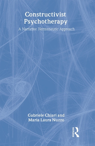 Бумажная книга «Constructivist Psychotherapy: A Narrative Hermeneutic Approach», авторов Габриэле Кьяри, Мария Лаура Нуццо - фото №1