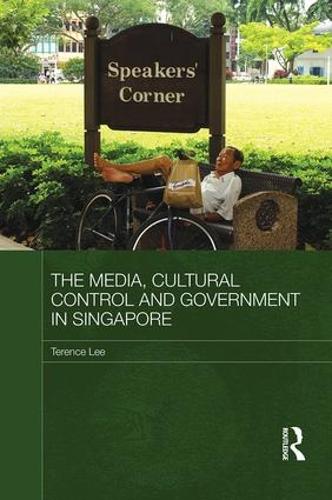 Бумажная книга «The Media, Cultural Control and Government in Singapore», автор Теренс Ли - фото №1