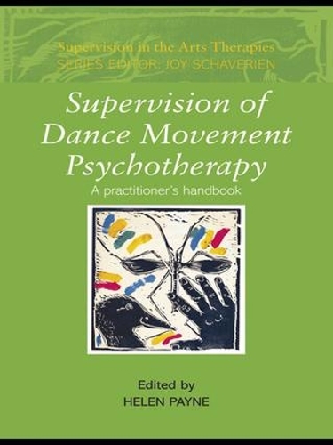 Паперова книга «Supervision of Dance Movement Psychotherapy: A Practitioner's Handbook» - фото №1
