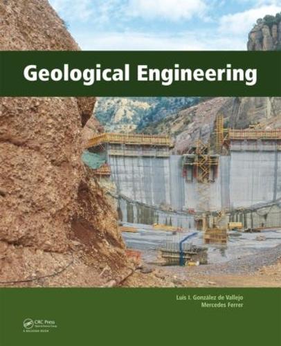 Бумажная книга «Geological Engineering», авторов Луис Гонсалес де Вальехо, Мерседес Феррер - фото №1