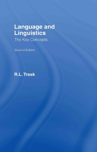 [object Object] «Language and Linguistics: The Key Concepts», автор Р.Л. Траск - фото №1