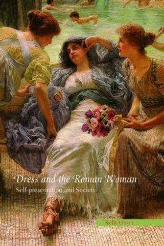 Бумажная книга «Dress and the Roman Woman: Self-Presentation and Society», автор Келли Олсон - фото №1