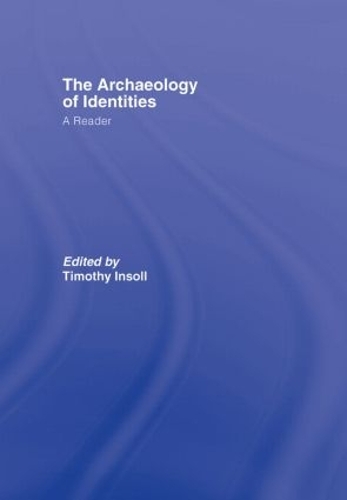 Бумажная книга «The Archaeology of Identities: A Reader» - фото №1