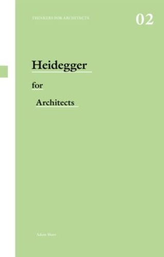 Бумажная книга «Heidegger for Architects», автор Адам Шарр - фото №1