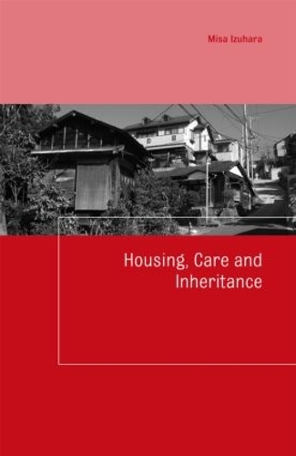Бумажная книга «Housing, Care and Inheritance», автор Миса Изухара - фото №1