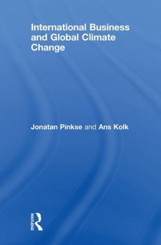 Бумажная книга «International Business and Global Climate Change», авторов Анс Колк, Джонатан Пинксе - фото №1