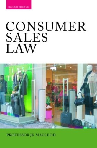 Бумажная книга «Consumer Sales Law: The Law Relating to Consumer Sales and Financing of Goods», автор Джон Маклеод - фото №1